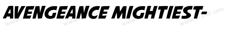 Avengeance Mightiest字体转换